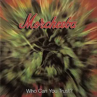Обложка альбома Morcheeba «Who Can You Trust» (1996)