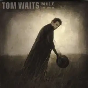 Обложка альбома Тома Уэйтса «Mule Variations» (1999)
