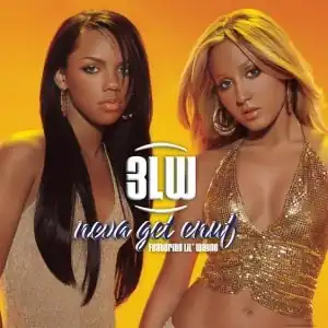 Обложка сингла группы 3LW совместно с Лил Уэйном «Neva Get Enuf» (2002)