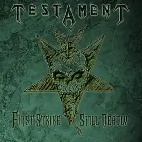 Обложка альбома Testament «First Strike Still Deadly» (2001)