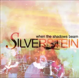 Обложка альбома Silverstein «When The Shadows Beam» (2002)